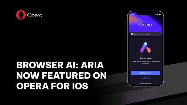 Opera的Aria AI助手登陸iOS,以生成式AI提供更智慧的瀏覽體驗
